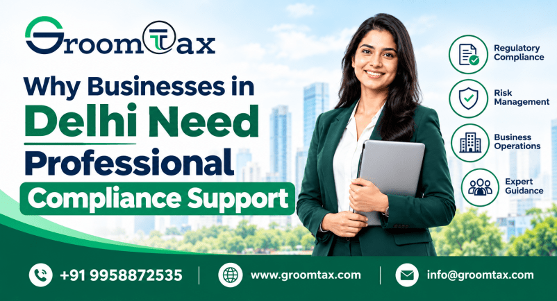 Why Businesses in Delhi Need Professional Compliance Support